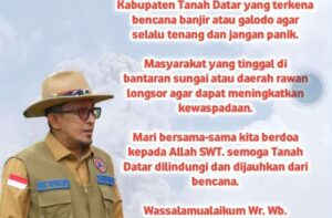 Berikut Imbauan Bupati Tanah Datar Terkait Bencana Galodo Lahar Dingin Sabtu Malam