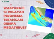 Indonesia Dikepung 13 Zona Meghatrust Raksasa Berpotensi Gempa Besar Hingga Tsunami Puluhan Meter