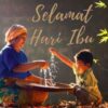 30 Ucapan Selamat Hari Ibu Penuh Doa Menyentuh Hati!