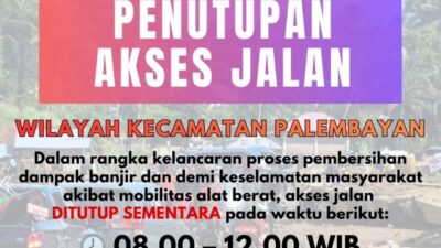 PENGUMUMAN: Jadwal Penutupan Jalan Palembayan Karena Ada Pekerjaan Pembersihan Longsor